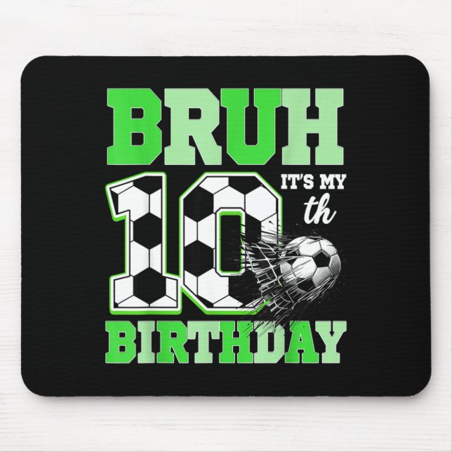 Bruh It's My 10th Soccer Birthday Party Birthday B Musmatta (Framsidan)