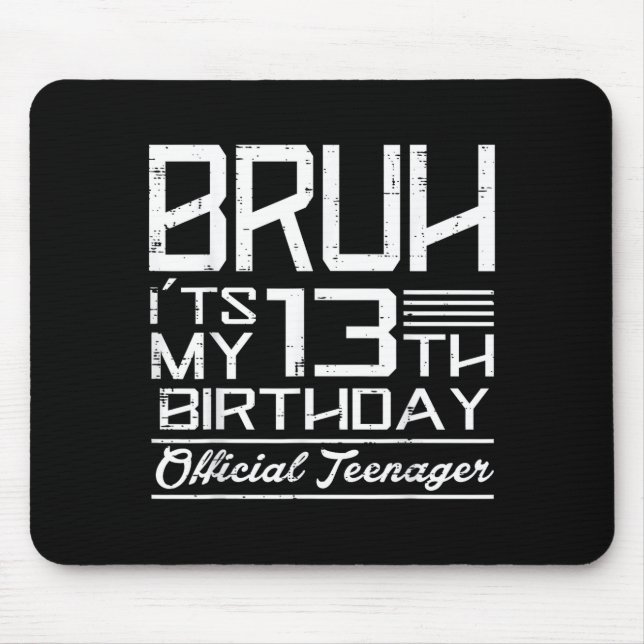 Bruh Its My 13th Birthday Teenager Boys Girls Teen Musmatta (Framsidan)