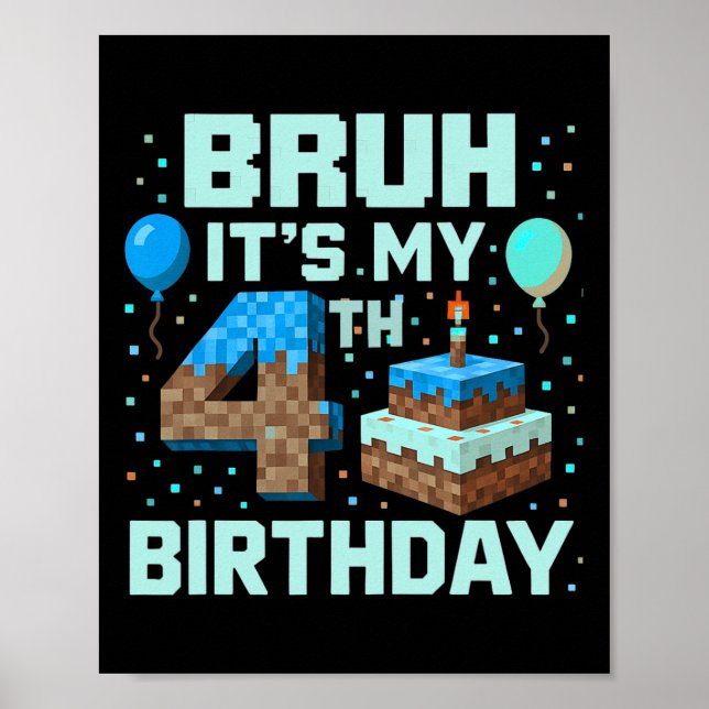 Bruh It's My 4th Birthday Game Pixel Boy Funny Bir Poster (Framsidan)