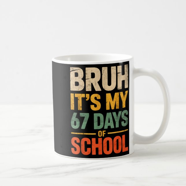 Bruh It's My 67 Days Of School Funny 6 7 Meme Boys Kaffemugg (Höger)