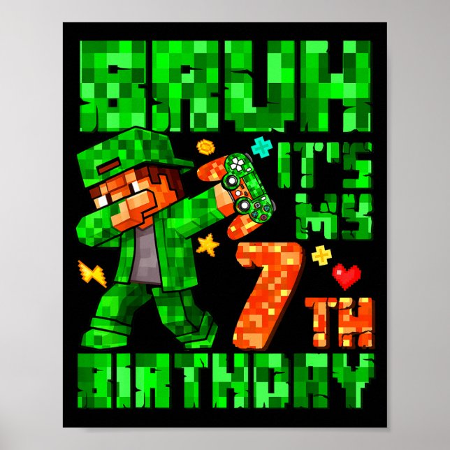 Bruh It's My 7th Birthday Boy Game Xel 7 Years Old Poster (Framsidan)