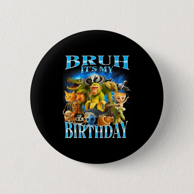 Bruh It's My Birthday Funny Brainrot  Knapp (Framsida)