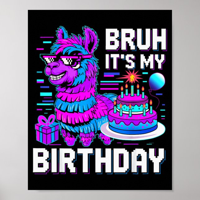 Bruh Its My Birthday Llama Nata Boy Girl Family Pa Poster (Framsidan)