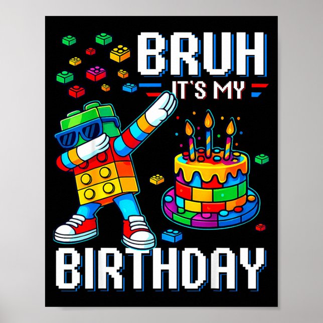 Bruh Its My Birthday Master Builder Dabbing Blocks Poster (Framsidan)