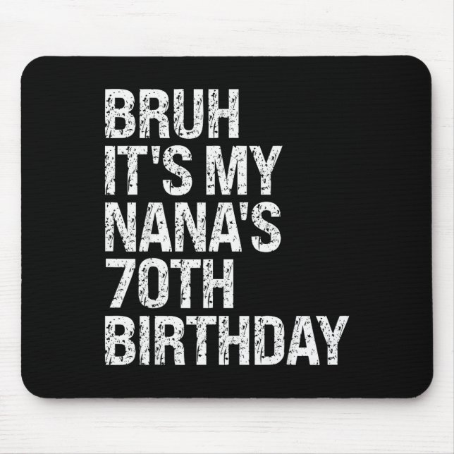 Bruh It's My Nana's 70th Birthday Queen Crown Happ Musmatta (Framsidan)