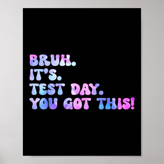 Bruh it's Test Day Design Funny Tie Dye Testing Da Poster (Framsidan)