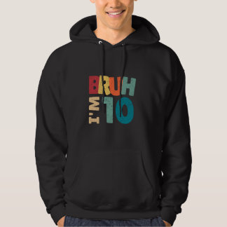 Bruh, jag är 10 år gamla gift-pojkar flickor. Det  Hoodie