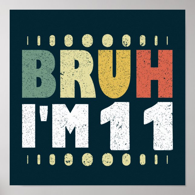 Bruh, jag är 11:e födelsedagsgubben poster (Framsidan)