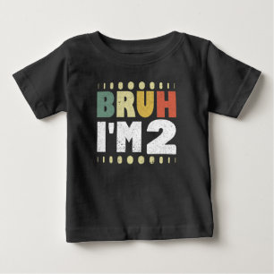 Bruh jag är 2 2-års födelsedag Vintage rolig flick T Shirt