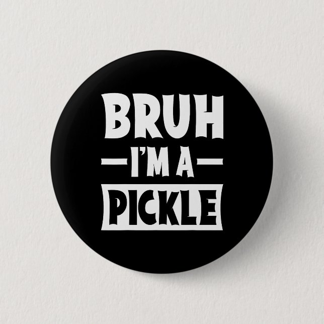 Bruh.. Jag är en Pickle Funny Lazy Halloween Costu Knapp (Framsida)