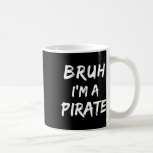Bruh, jag är en Pirat Costume Funny Lazy Halloween Kaffemugg