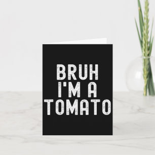 Bruh, jag är en Tomato Funny Halloween Costume Man Kort