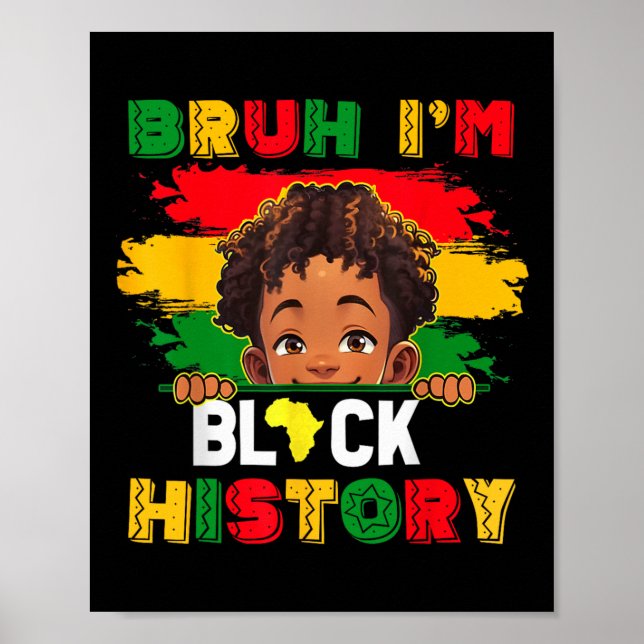 Bruh jag är svarta historiemånaden afroamerikanska poster (Framsidan)