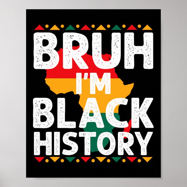 Bruh jag är svarta historiemånaden män tonåringar  poster (Framsidan)