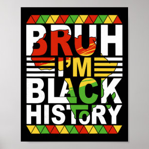 Bruh jag är svarta historiemånaden svarta tonåring poster