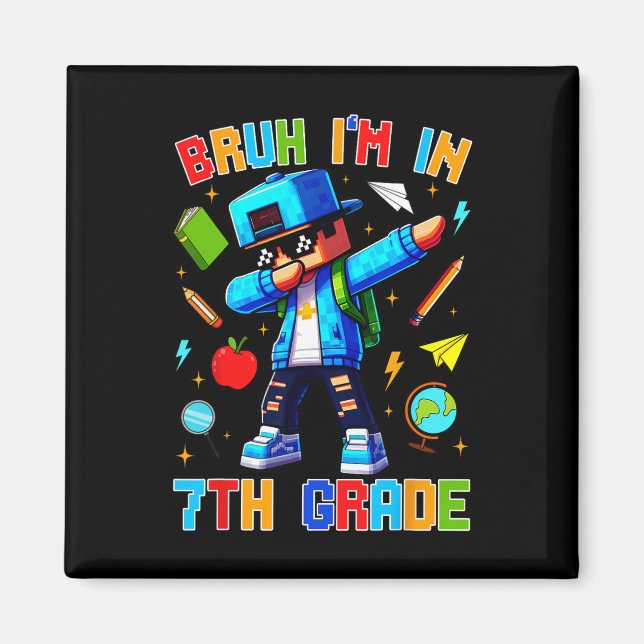 Bruh jag går i sjunde klass Dabbing Rolig Gamer Ck Magnet (Framsidan)