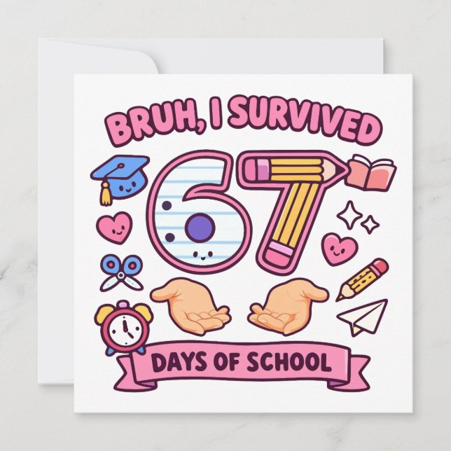 Bruh jag överlevde 67 dagar i skolan inbjudningar (Framsida)