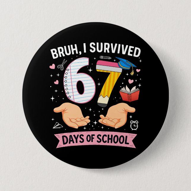 Bruh jag överlevde 67 dagar i skolan knapp (Framsida)