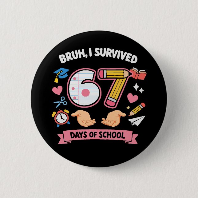 Bruh jag överlevde 67 dagar i skolan knapp (Framsida)