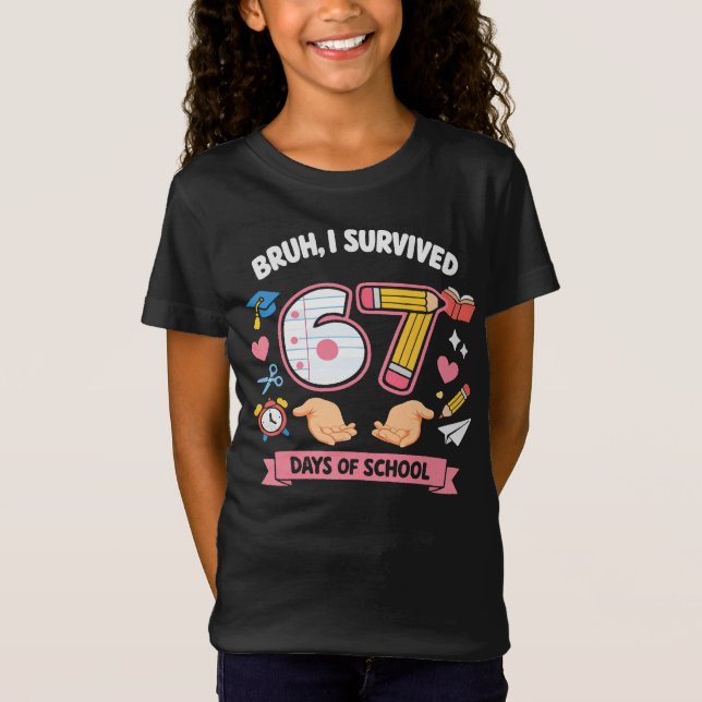 Bruh jag överlevde 67 dagar i skolan t shirt (Framsida)
