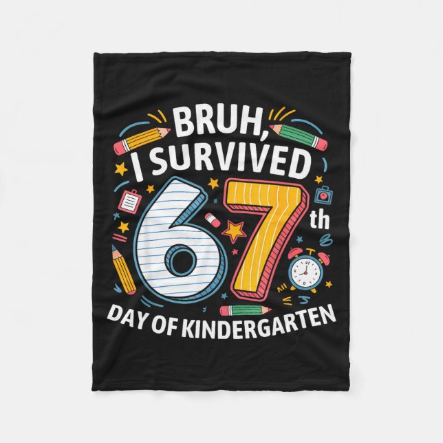 Bruh jag överlevde 67:e dagen i förskolan 67 Meme  Fleecefilt (Framsidan)