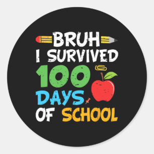 Bruh, jag Överlevt 100 dagar i skolan 100 dagar i  Runt Klistermärke