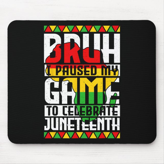 Bruh jag pausade mitt spel för att fira Juneteenth Musmatta (Framsidan)