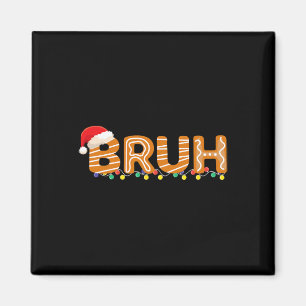 Bruh jul Shirt Kid Boy Bruh Meme jul G Magnet