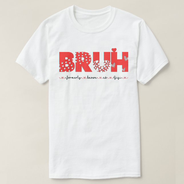 Bruh känner formellt till mamma mimi nana gigi far t shirt (Design framsida)