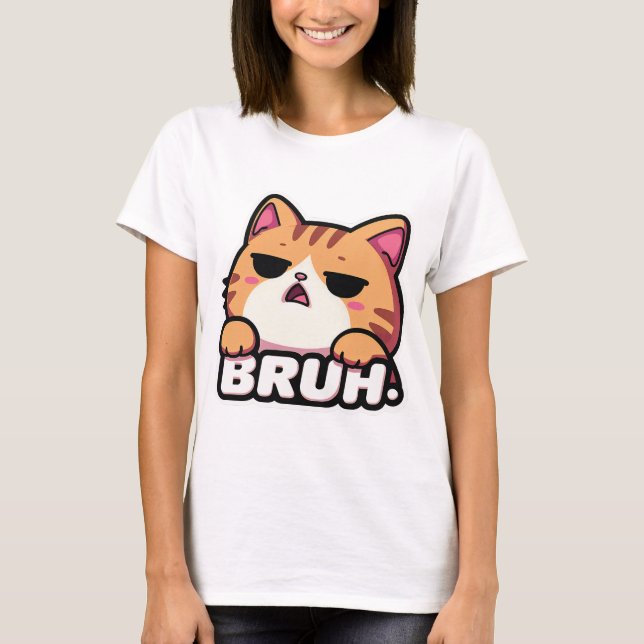 Bruh Katt Meme - Oentusiasmerad Tabby-ansikte T Shirt (Framsida)