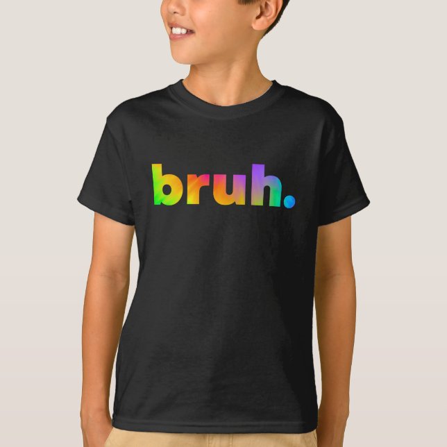 Bruh Kille Bro Brah Tie Dye Slang T Shirt (Framsida)