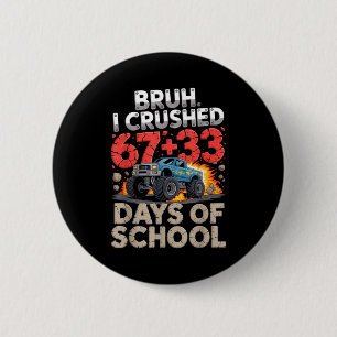 Bruh krossade 67 33 100 dagars skoldjävul monster knapp