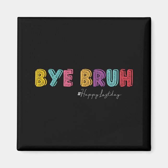 Bruh Lärare Hej Sommaren förra  i skolhögen Magnet (Framsidan)