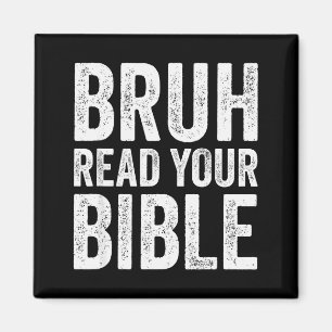 Bruh Läs Din Bibel Roligt Kristet Humor Tro R Magnet