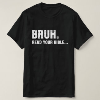 Bruh läser bibeln t shirt