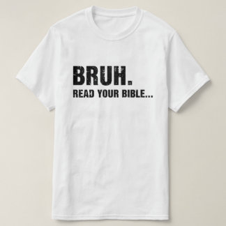 Bruh läser bibeln t shirt