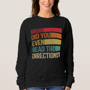 Bruh läste du ens instruktionerna läraren sa t shirt