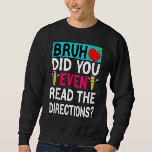 Bruh läste du ens regissören Sayi Lång Ärmad Tröja