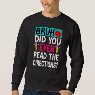 Bruh läste du ens regissören Sayi Lång Ärmad Tröja
