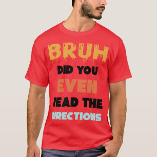 Bruh läste du till och med anvisningarna på Math P T Shirt
