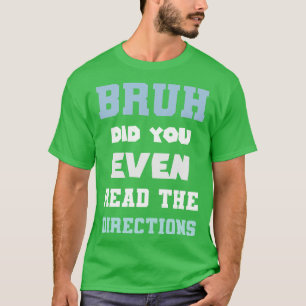 Bruh läste du till och med anvisningarna på Math P T Shirt