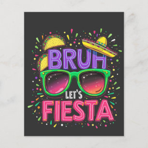 Bruh, Låt oss Fiesta Cinco De Mayo Mexican Culture Flygblad