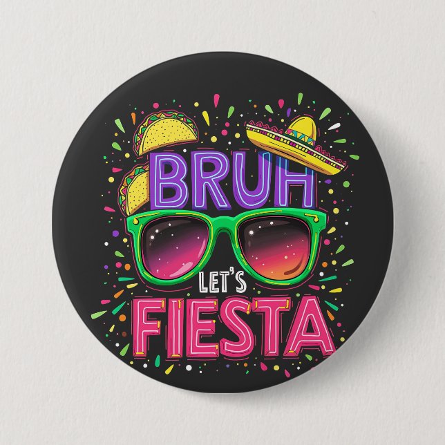 Bruh, Låt oss Fiesta Cinco De Mayo Mexican Culture Knapp (Framsida)
