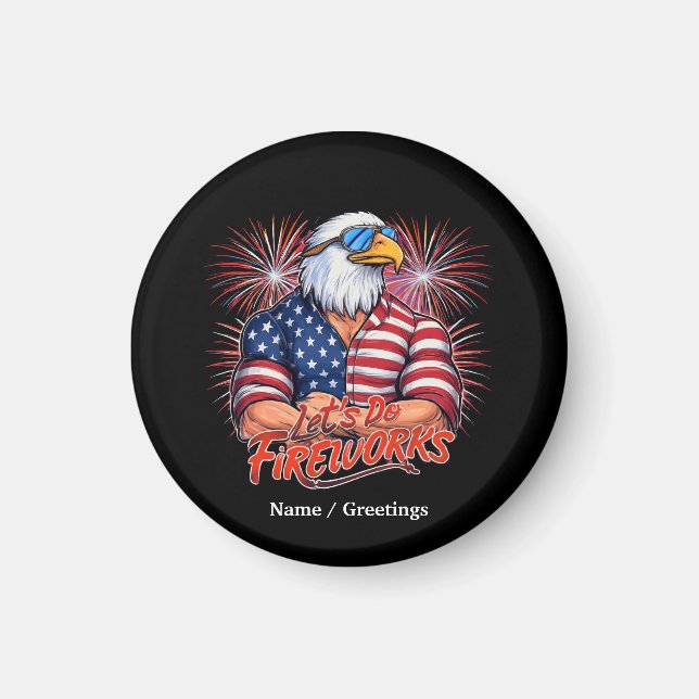 Bruh Lets Do Fireworks juli Fjärde noten Patriotic Magnet (Framsidan)