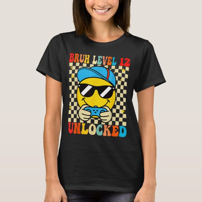 Bruh Level 12 Unlocked Smile Face Video Gamer 12th T Shirt (Framsida)