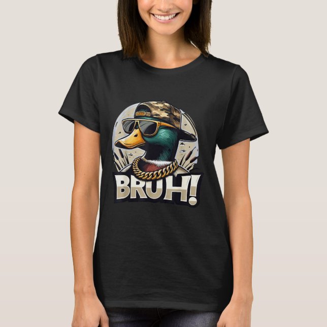 Bruh Mallard Duck Funny Duck Hunting Humor  T Shirt (Framsida)