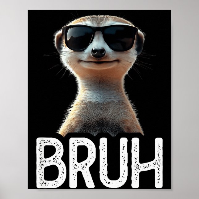 Bruh Mangust _ Rolig Mangust Älskare _ Meme Älskar Poster (Framsidan)