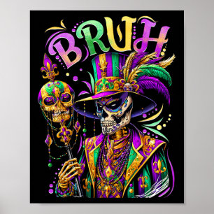 Bruh Mardi Gras Doktor New Orleans Skeleton Mardi Poster