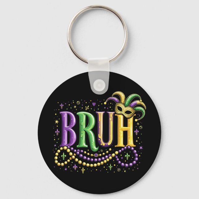 Bruh Mardi Gras - Funny och Festive Carnival Nyckelring (Framsida)