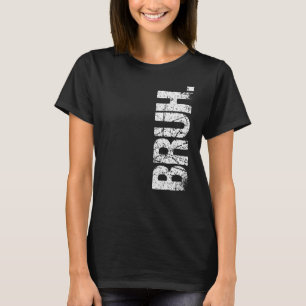 Bruh Meme Brother Hälsning som säger 12 T Shirt